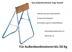 Auenbordmotor Trag-Gestell Gewicht max. 50 kg.